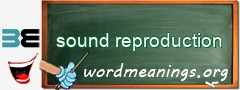 WordMeaning blackboard for sound reproduction